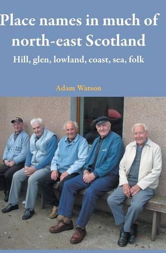 Place Names in Much of North-east Scotland