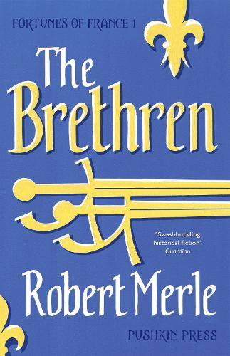 The Brethren: Fortunes of France 1