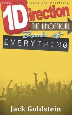 One Direction - The Unofficial Book of Everything