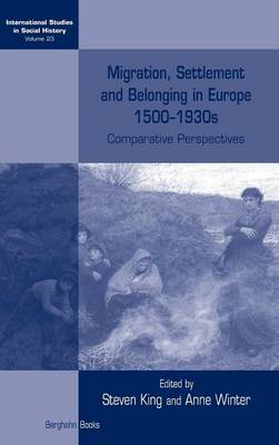 Migration, Settlement and Belonging in Europe, 1500–1930s