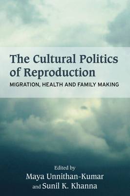 The Cultural Politics of Reproduction