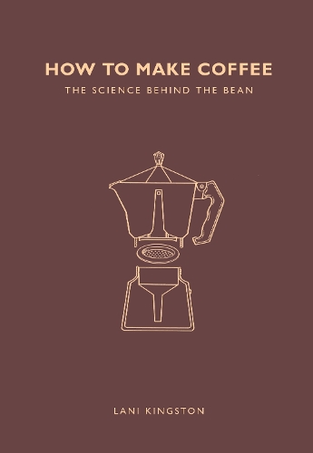 How to Make Coffee by Lani Kingston