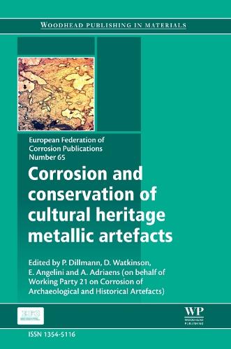 Corrosion and Conservation of Cultural Heritage Metallic Artefacts Volume 65