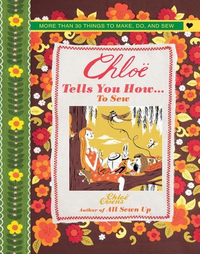 Chloë Tells You How... to Sew