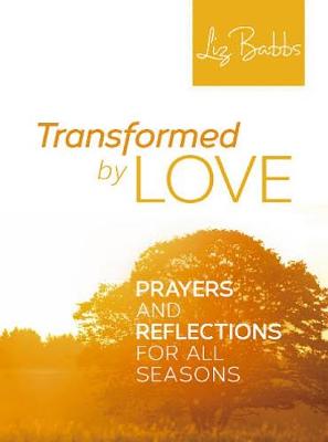 Transformed by Love
