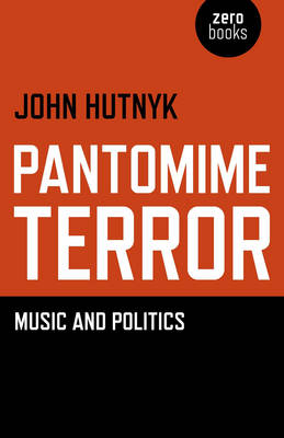 Pantomime Terror – Music and Politics