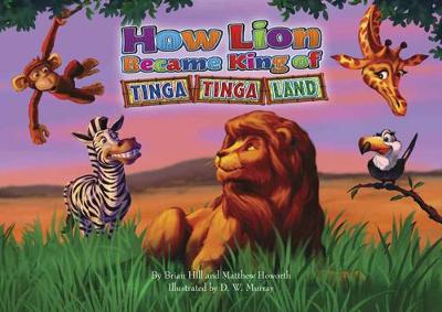 How Lion Became King of Tinga Tinga Land