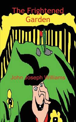 The Frightened Garden