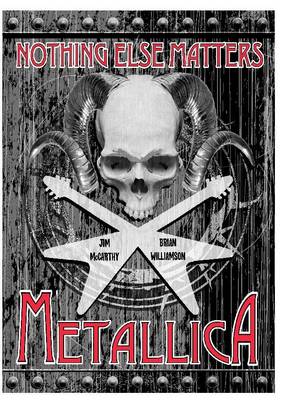 Nothing Else Matters - The Graphic Novel