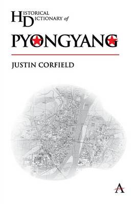 Historical Dictionary of Pyongyang