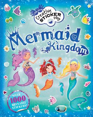 Little Hands Creative Sticker Play: Mermaid Kingdom