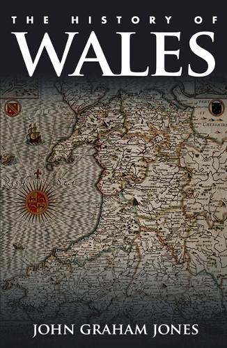The History of Wales by John Graham Jones