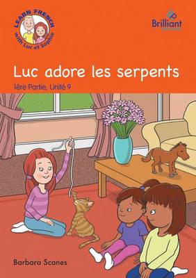 Luc adore les serpents (Luc loves snakes)