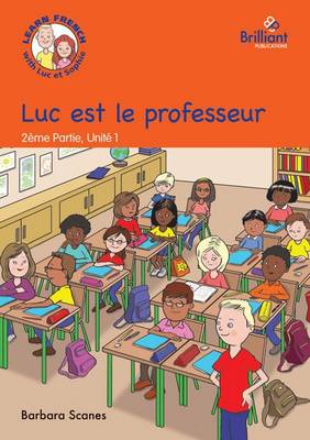 Luc est le professeur (Luc is the teacher)
