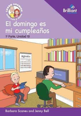 El domingo es mi cumpleaños (My birthday is on Sunday)