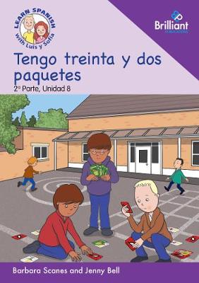 Tengo treinta y dos paquetes  (I have thirty two packets)