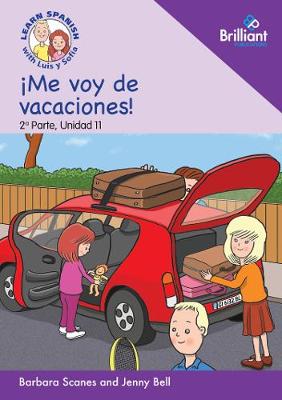 ¡Me voy de vacaciones!  (I am going to go on holiday!)