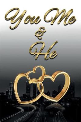 You, Me and He