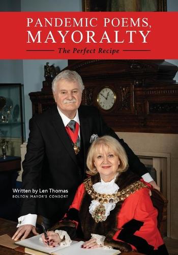 Pandemic Poems, Mayoralty - The Perfect Recipe