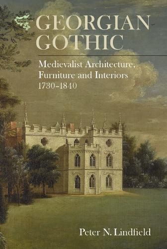 Georgian Gothic by Peter Lindfield