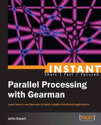 Instant Parallel Processing with Gearman