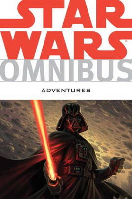 Star Wars Omnibus: Adventures