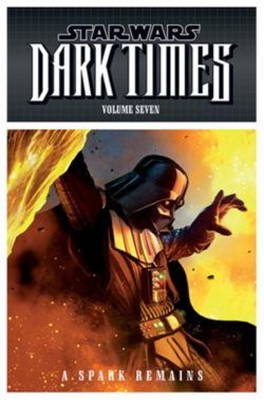 Star Wars - Dark Times: Spark Remains v. 7