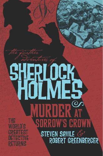 The Further Adventures of Sherlock Holmes - Murder at Sorrow's Crown