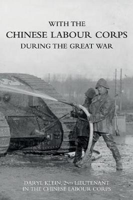 With the Chinese Labour Corps During the Great War