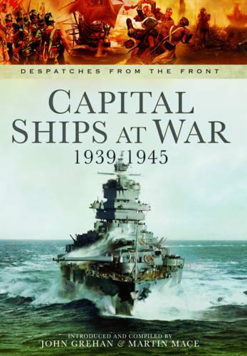 Capital Ships at War 1939 - 1945