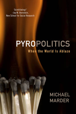 Pyropolitics