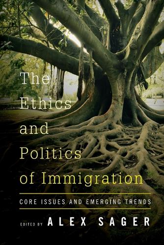 The Ethics and Politics of Immigration