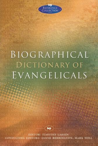 Biographical Dictionary of Evangelicals