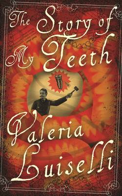 The Story of My Teeth
