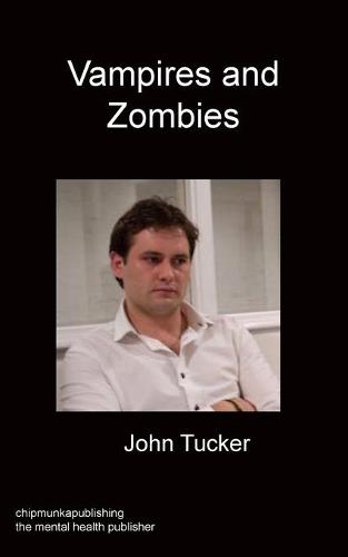 Vampires and Zombies