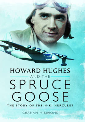 Howard Hughes and the Spruce Goose