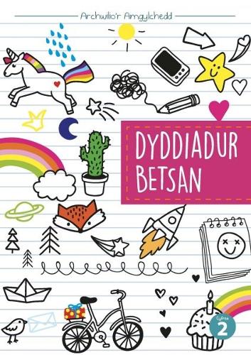 Cyfres Archwilio'r Amgylchedd: Dyddiadur Betsan