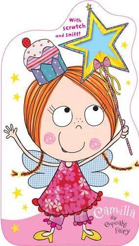 Camilla the Cupcake Fairy with Scratch and Sniff!
