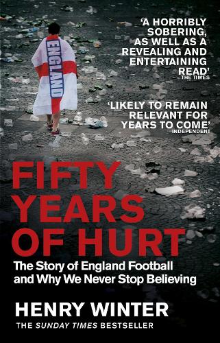 Fifty Years of Hurt by Henry Winter