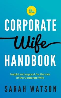 The Corporate Wife Handbook