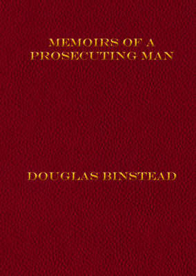 Memoirs of a Prosecuting Man
