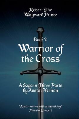 Robert - The Wayward Prince Book 2 Warrior of the Cross
