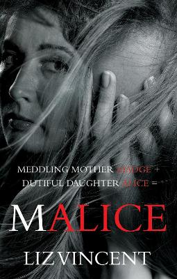Meddling mother Madge + dutiful daughter Alice =