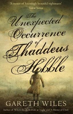 The Unexpected Occurrence of Thaddeus Hobble
