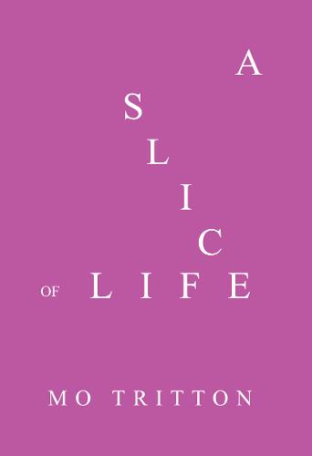 A Slice of Life