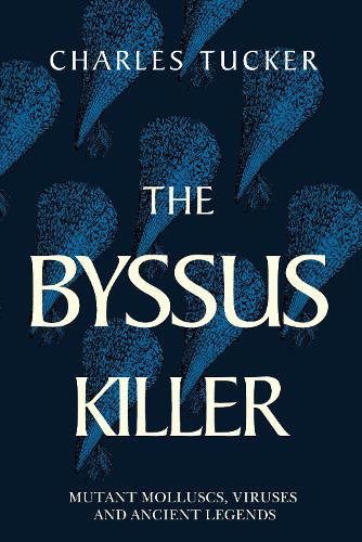 The Byssus Killer
