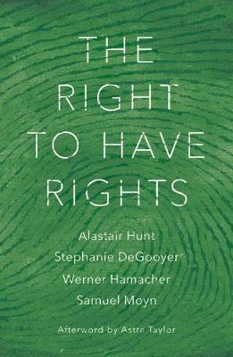 The Right to Have Rights