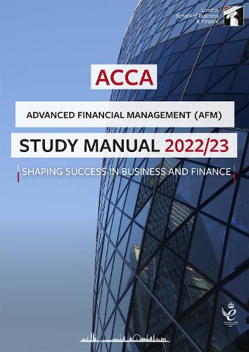 ACCA Advanced Financial Management Study Manual 2022/23