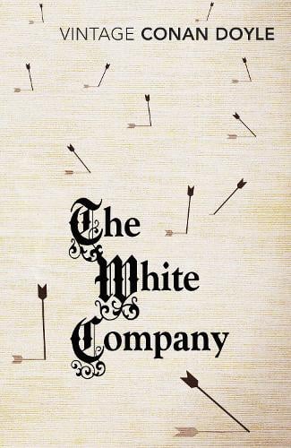 The White Company by Arthur Conan Doyle