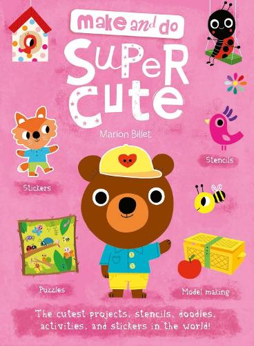 Make and Do: Supercute